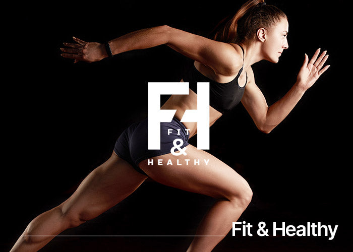 Fit & Healthy