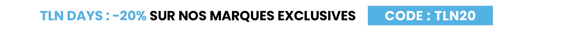 -20% sur les marques exclusives