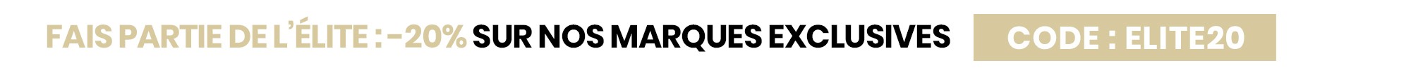 -20% sur les marques exclusives