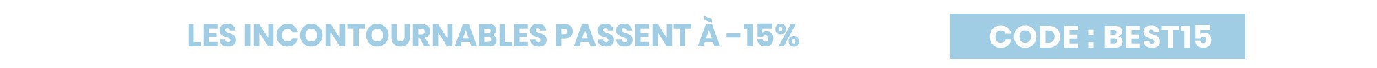 -15% sur les incontournables