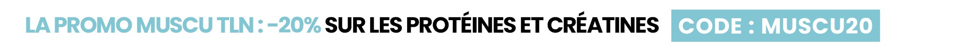 -20% sur les protéines et créatines
